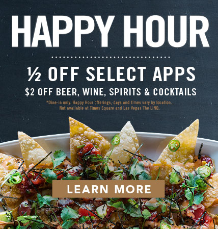 Happy Hour at Yard House. 1/2 off select appetizers. $2 Off Beer, Wine, Spirits & Cocktails. 