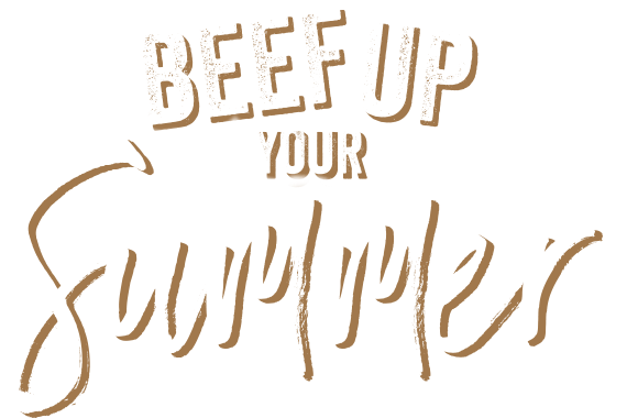 Beef Up Your Summer